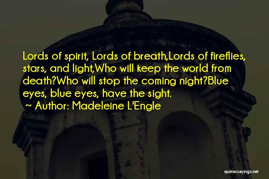 Blue Light Quotes By Madeleine L'Engle