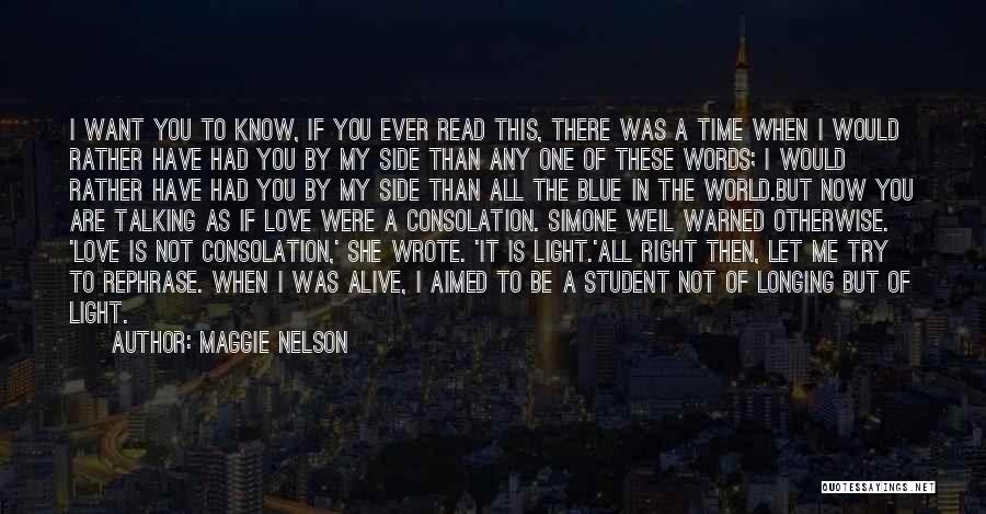 Blue Light Quotes By Maggie Nelson