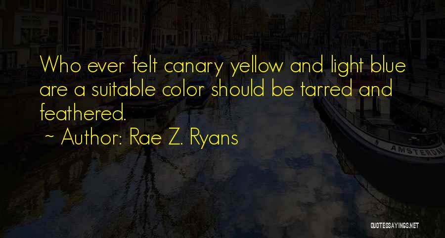 Blue Light Quotes By Rae Z. Ryans