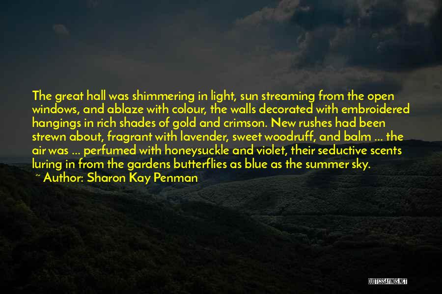 Blue Light Quotes By Sharon Kay Penman