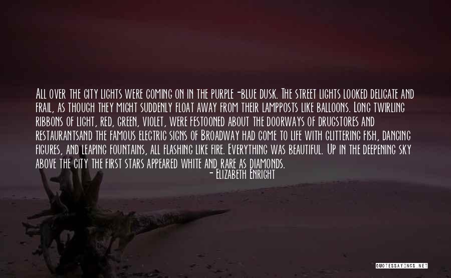 Blue Lights Quotes By Elizabeth Enright