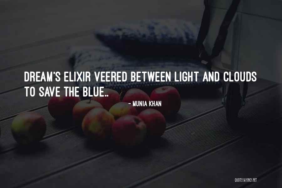 Blue Lights Quotes By Munia Khan