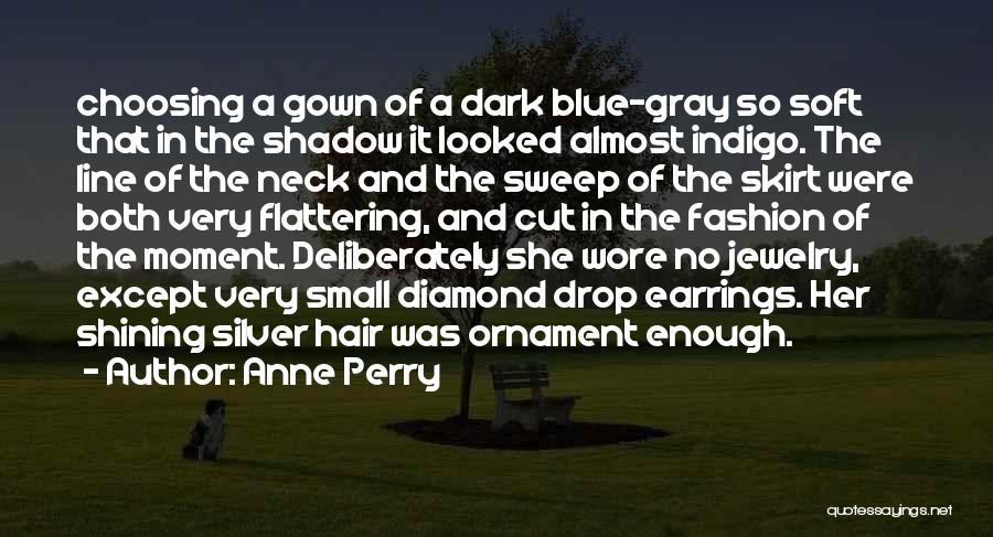 Blue Line Quotes By Anne Perry