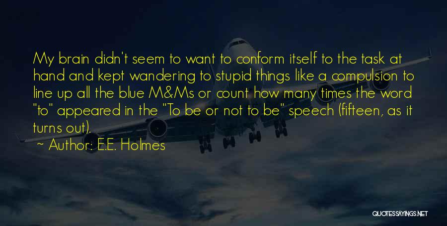 Blue Line Quotes By E.E. Holmes