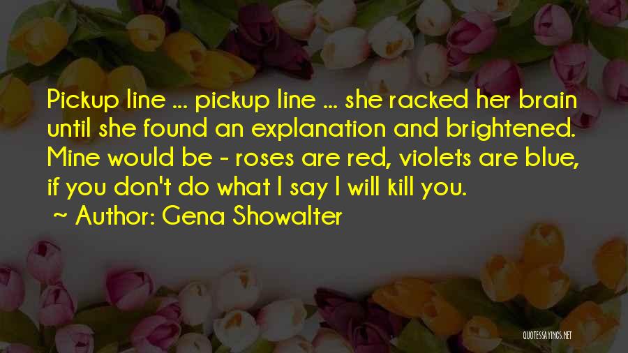 Blue Line Quotes By Gena Showalter