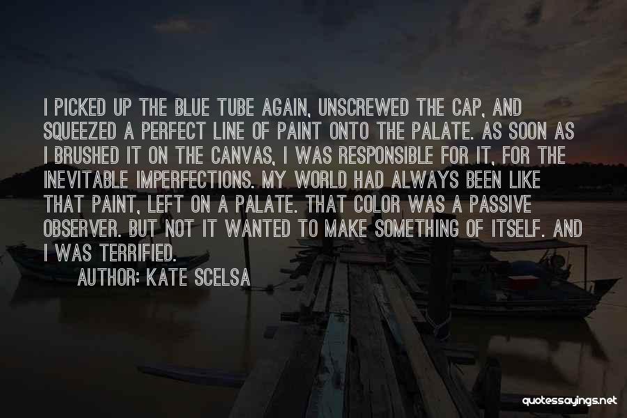 Blue Line Quotes By Kate Scelsa