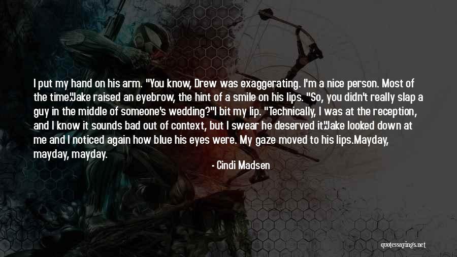 Blue Lips Quotes By Cindi Madsen Blue Lips Quotes By Cindi Madsen
