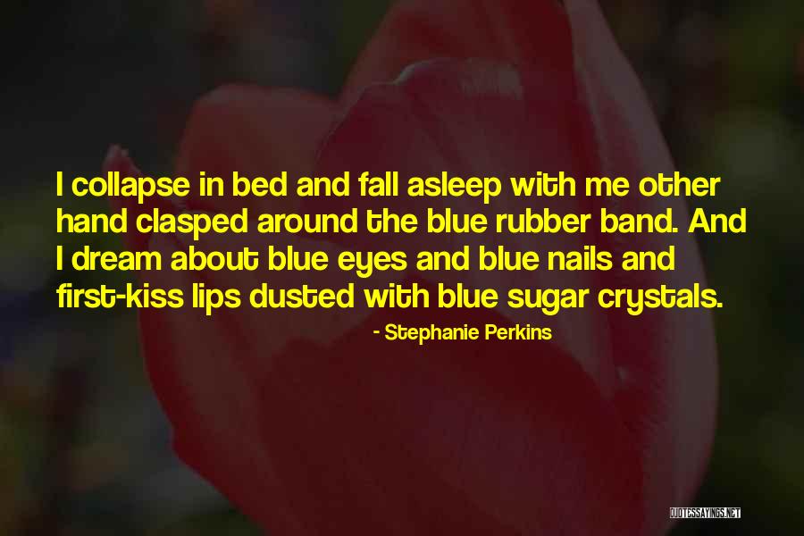Blue Lips Quotes By Stephanie Perkins Blue Lips Quotes By Stephanie Perkins