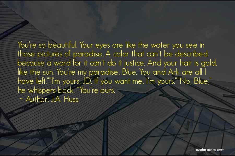 Blue M&m Quotes By J.A. Huss
