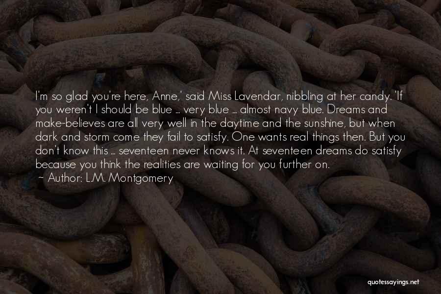 Blue M&m Quotes By L.M. Montgomery