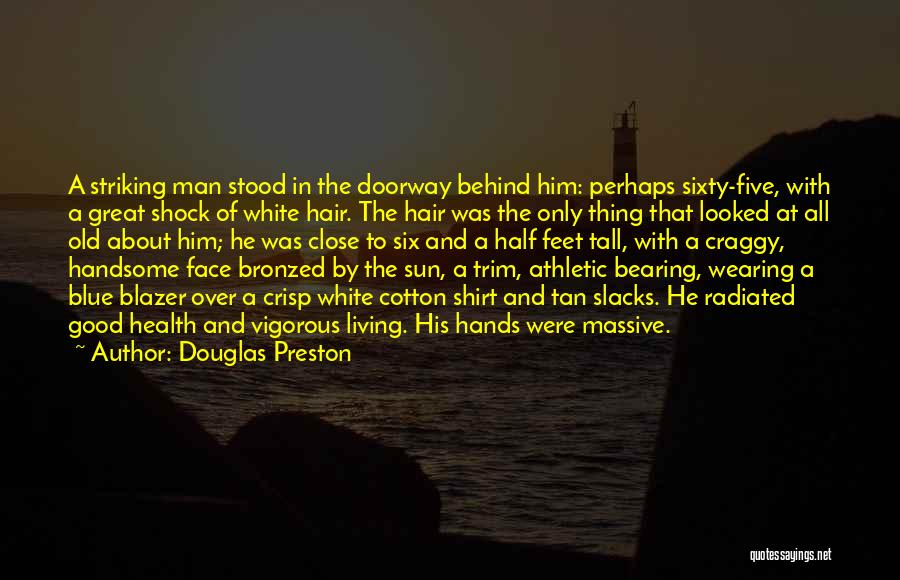 Blue Man Quotes By Douglas Preston