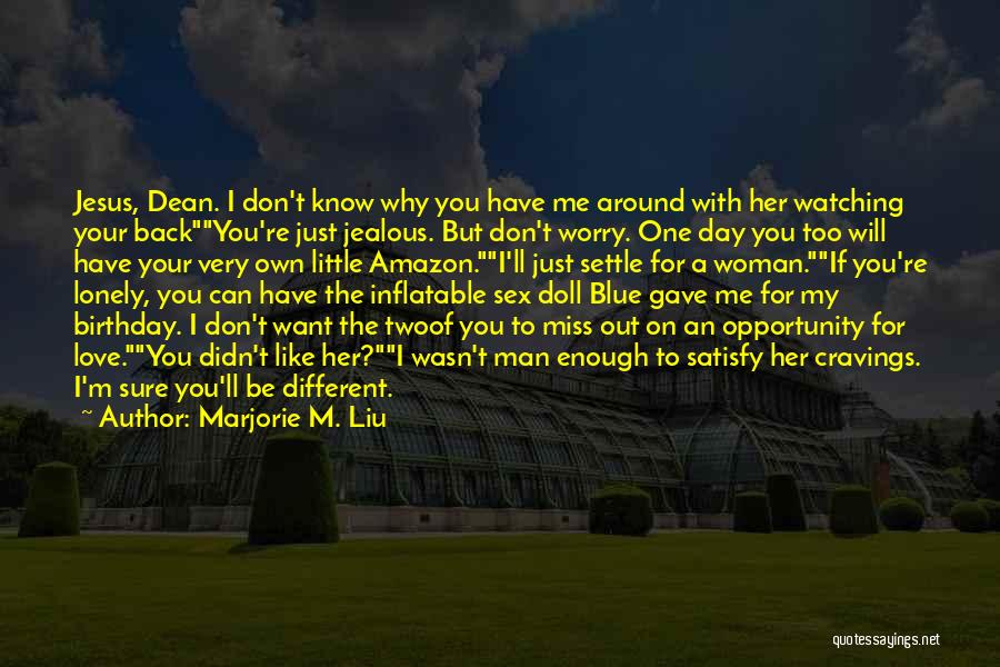 Blue Man Quotes By Marjorie M. Liu