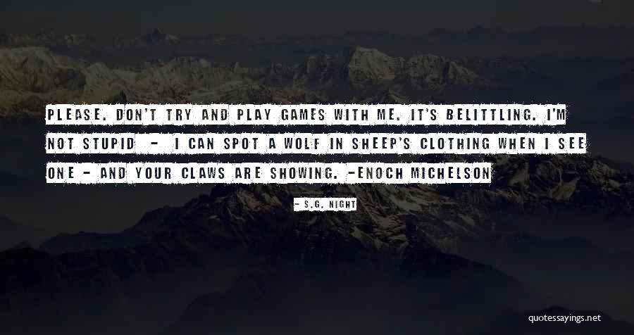 Blue Mountain Thad Quotes By S.G. Night Blue Mountain Thad Quotes By S.G. Night