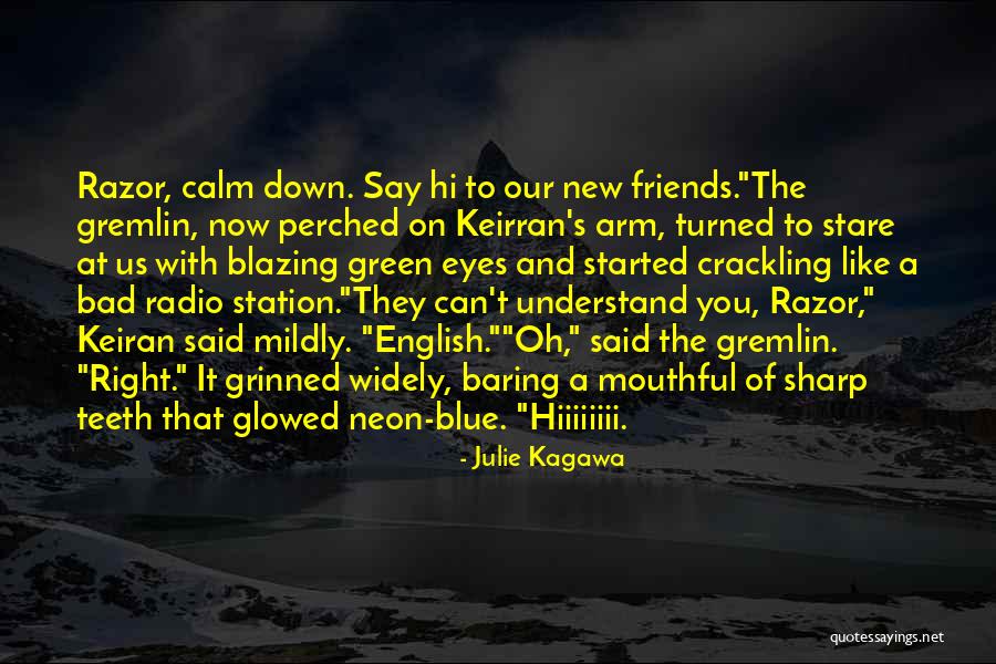Blue Neon Quotes By Julie Kagawa Blue Neon Quotes By Julie Kagawa