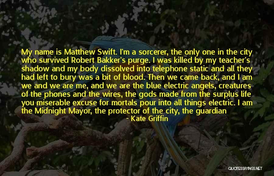 Blue Neon Quotes By Kate Griffin Blue Neon Quotes By Kate Griffin