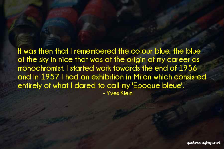 Blue Origin Quotes By Yves Klein Blue Origin Quotes By Yves Klein
