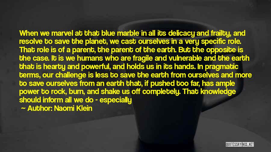 Blue Planet Quotes By Naomi Klein