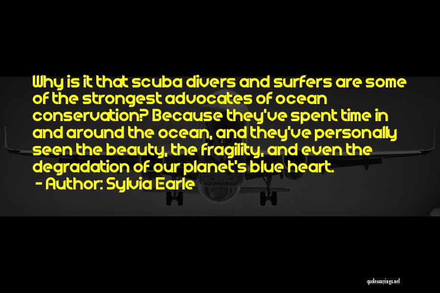 Blue Planet Quotes By Sylvia Earle