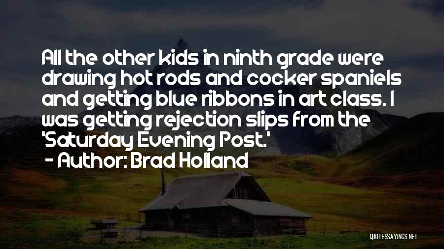 Blue Ribbons Quotes By Brad Holland