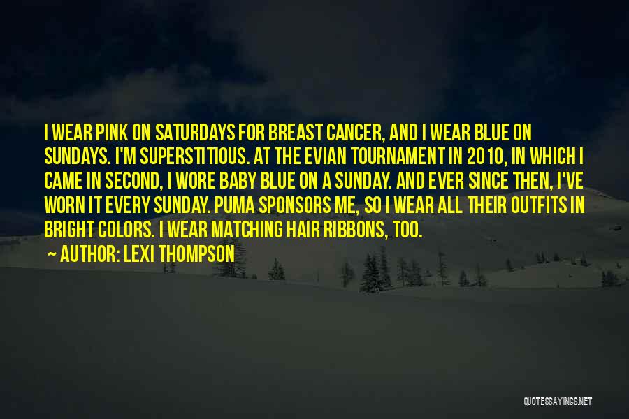 Blue Ribbons Quotes By Lexi Thompson