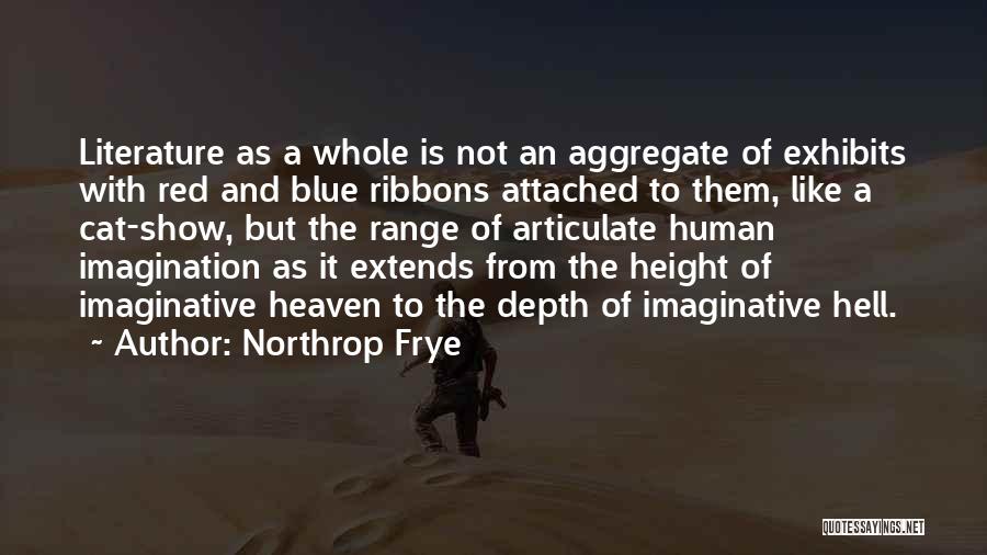 Blue Ribbons Quotes By Northrop Frye