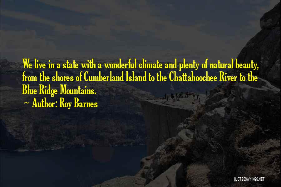 Blue Ridge Quotes By Roy Barnes