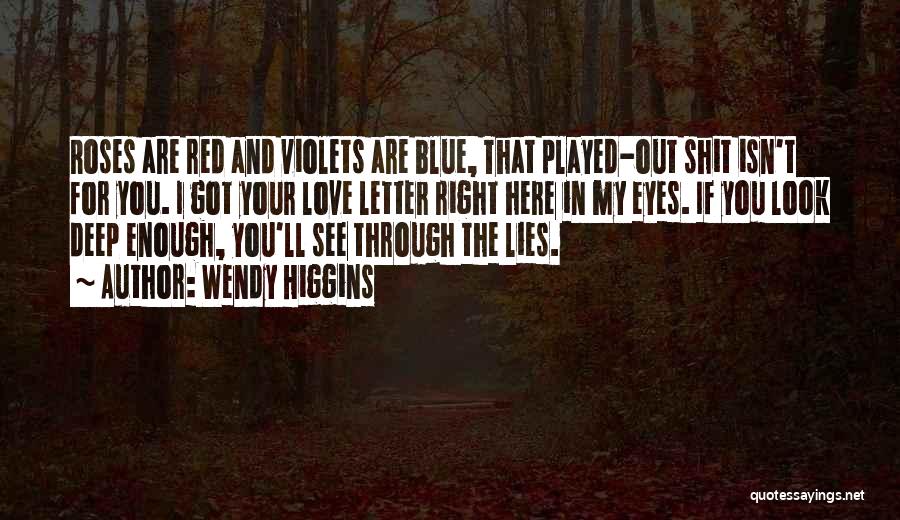 Blue Roses Love Quotes By Wendy Higgins