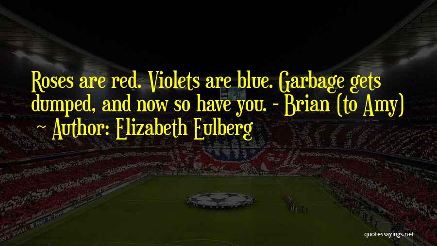 Blue Roses Quotes By Elizabeth Eulberg