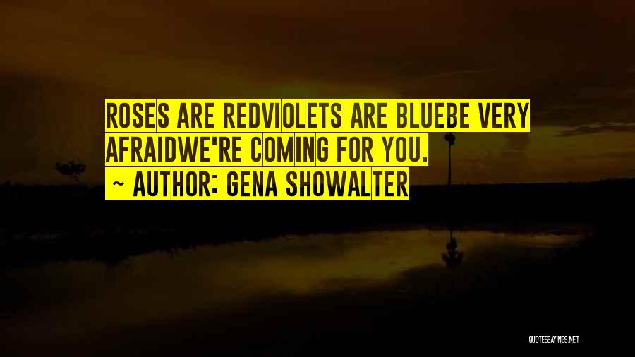 Blue Roses Quotes By Gena Showalter