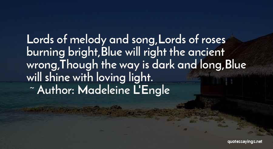 Blue Roses Quotes By Madeleine L'Engle