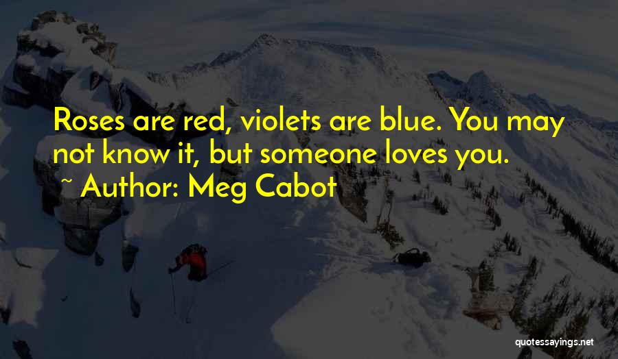 Blue Roses Quotes By Meg Cabot