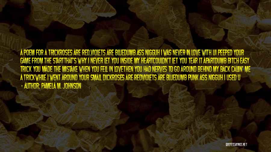 Blue Roses Quotes By Pamela M. Johnson Blue Roses Quotes By Pamela M. Johnson