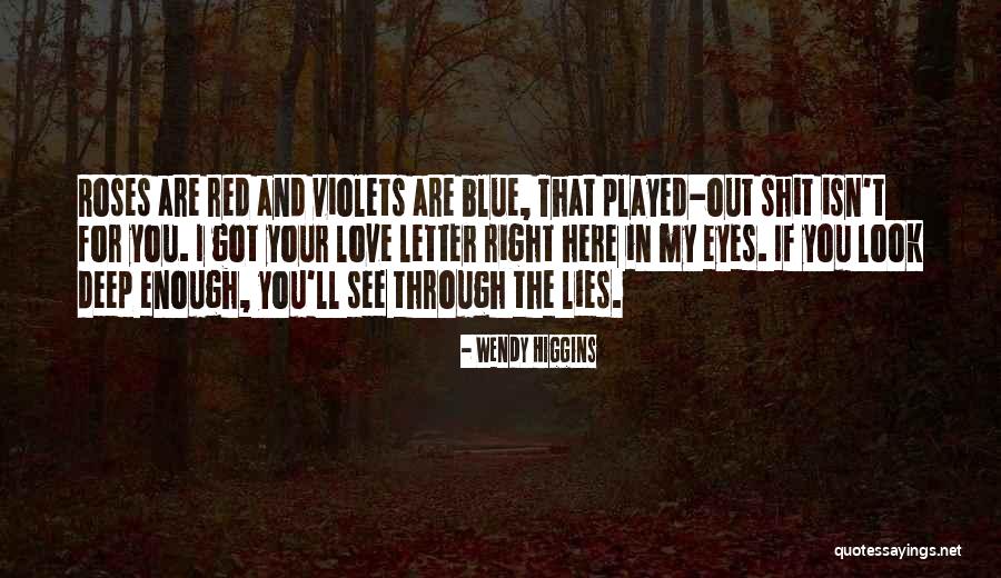 Blue Roses Quotes By Wendy Higgins