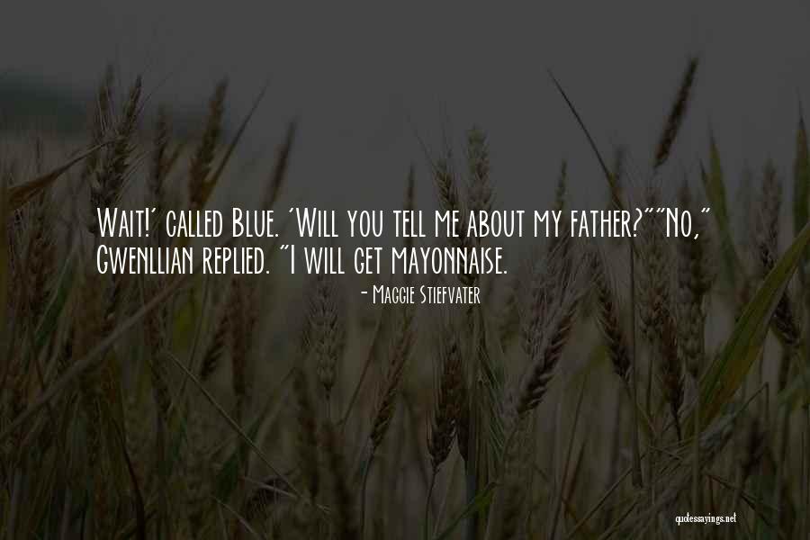 Blue Sargent Quotes By Maggie Stiefvater Blue Sargent Quotes By Maggie Stiefvater