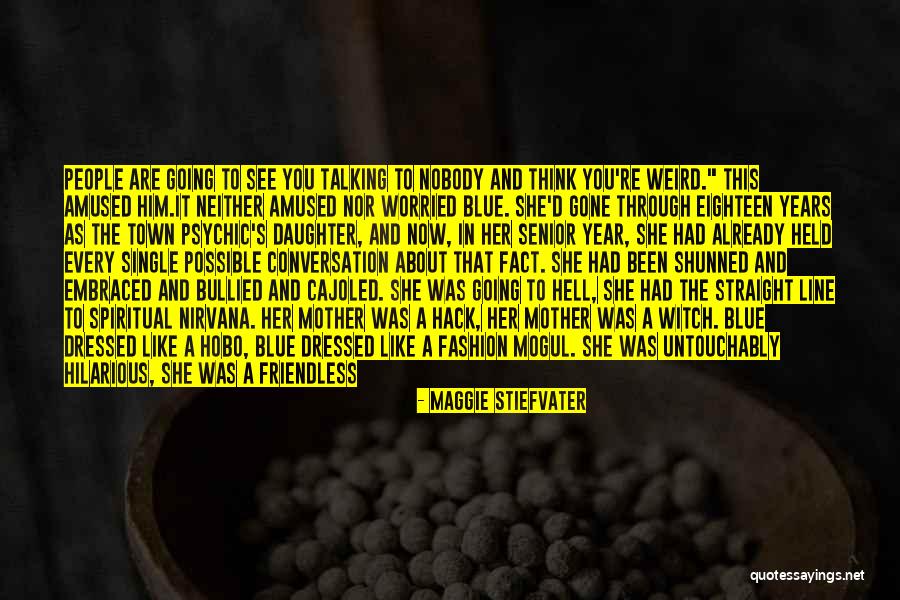 Blue Sargent Quotes By Maggie Stiefvater