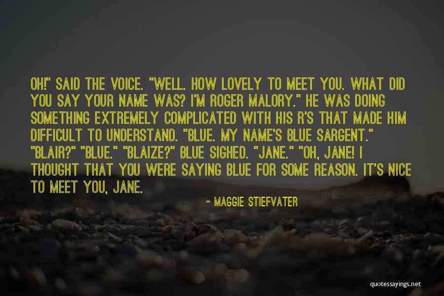 Blue Sargent Quotes By Maggie Stiefvater