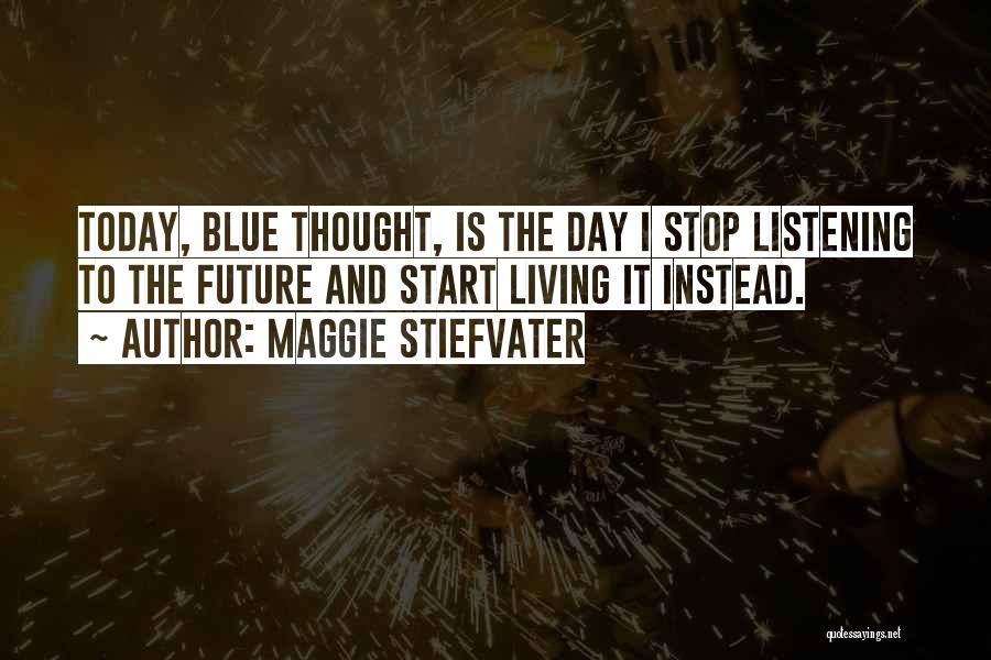 Blue Sargent Quotes By Maggie Stiefvater