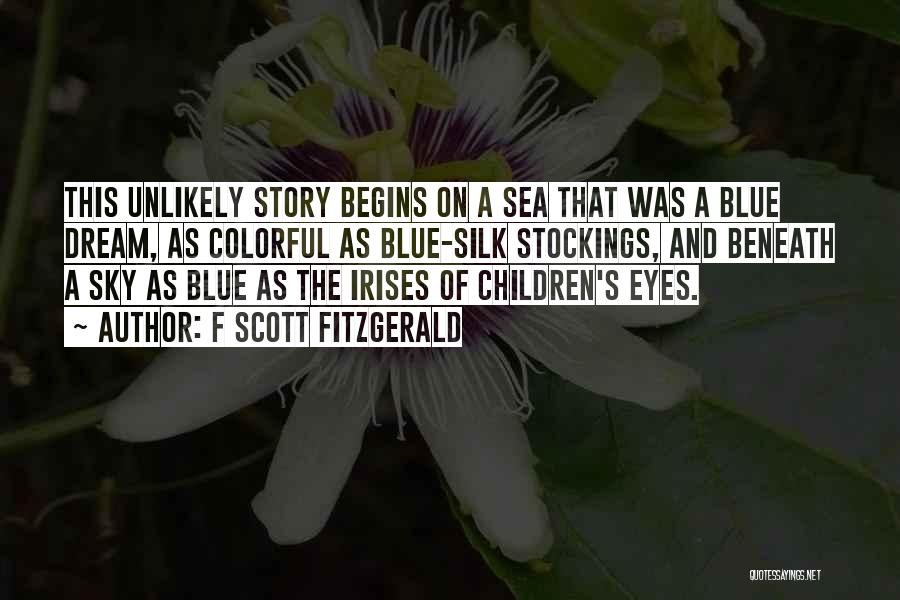 Blue Sea And Sky Quotes By F Scott Fitzgerald