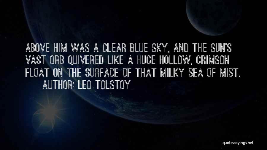 Blue Sea And Sky Quotes By Leo Tolstoy