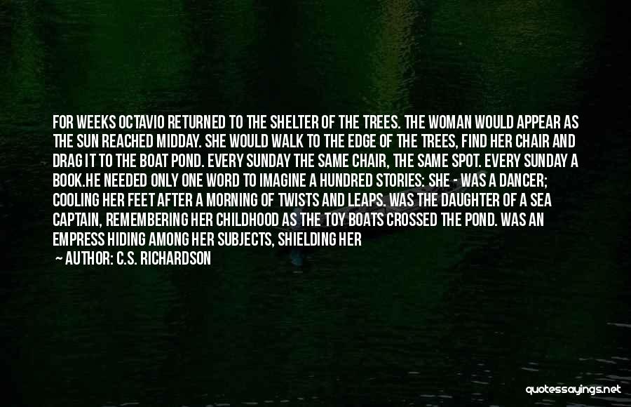Blue Sea Love Quotes By C.S. Richardson Blue Sea Love Quotes By C.S. Richardson