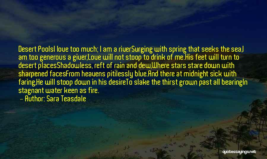 Blue Sea Love Quotes By Sara Teasdale