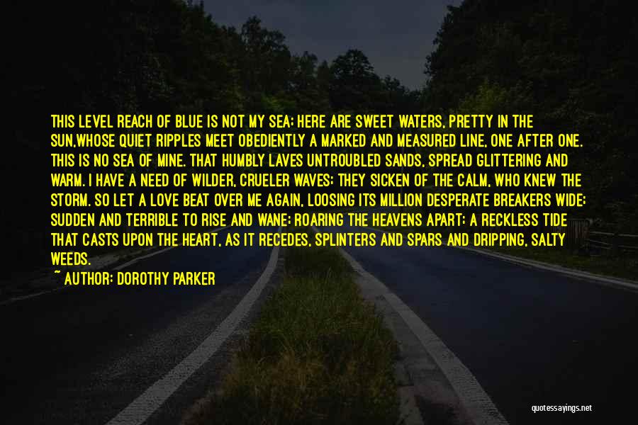 Blue Sea Quotes By Dorothy Parker