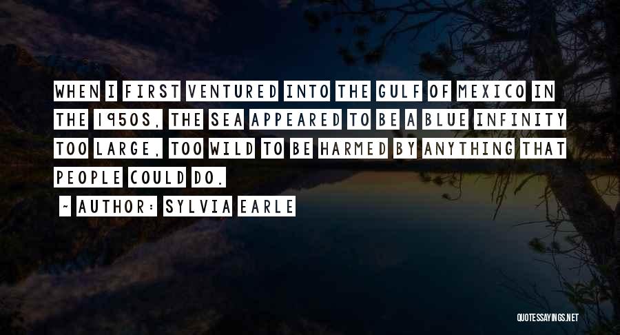 Blue Sea Quotes By Sylvia Earle