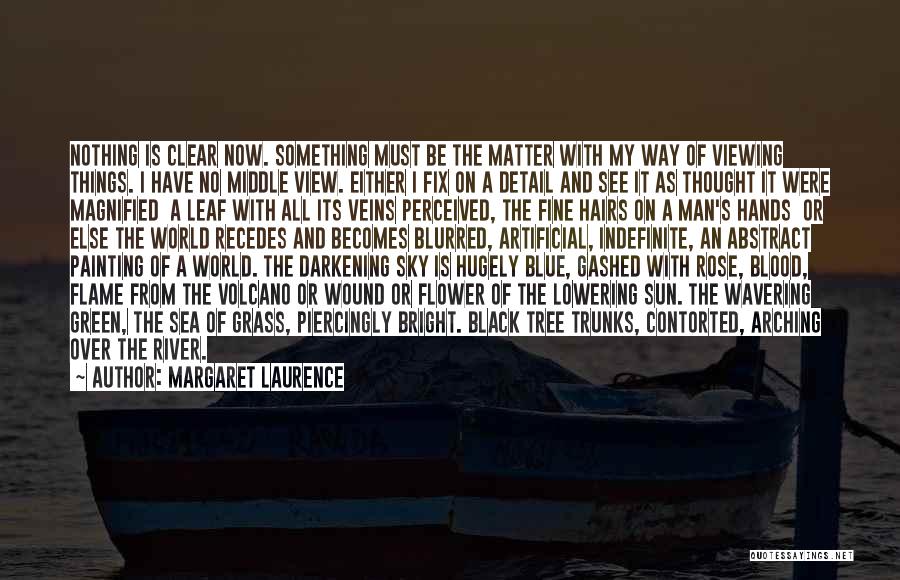 Blue Sea Sky Quotes By Margaret Laurence