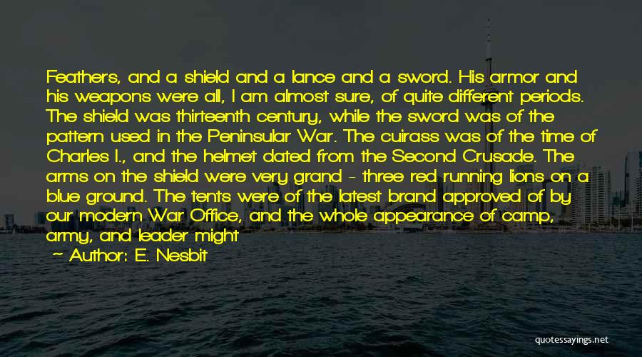 Blue Shield Quotes By E. Nesbit