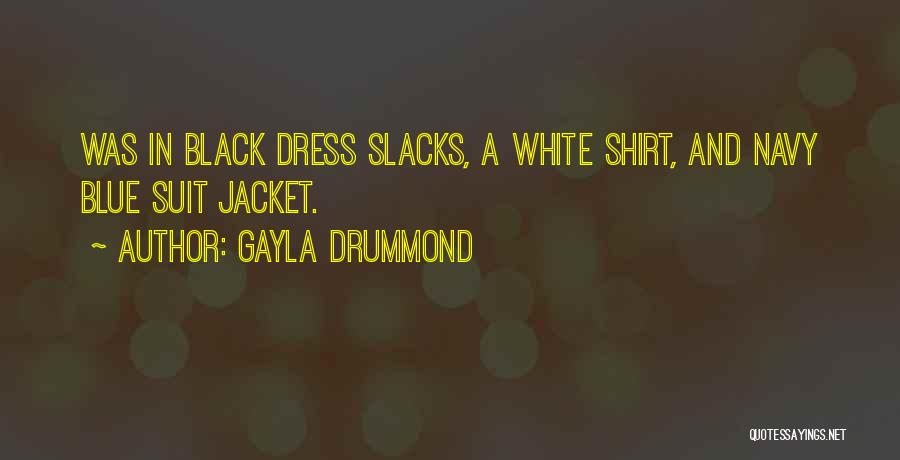 Blue Shirt Quotes By Gayla Drummond