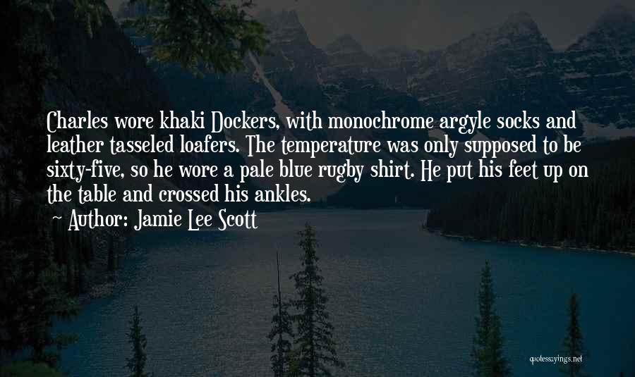 Blue Shirt Quotes By Jamie Lee Scott