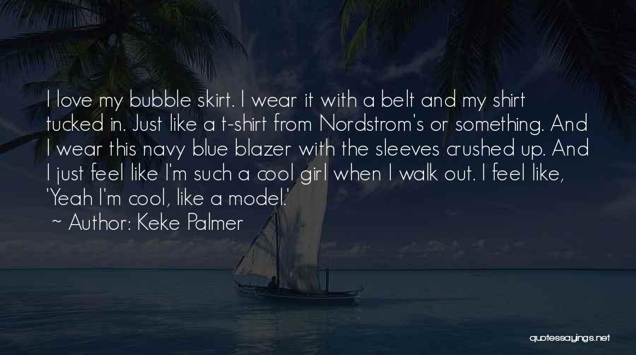 Blue Shirt Quotes By Keke Palmer