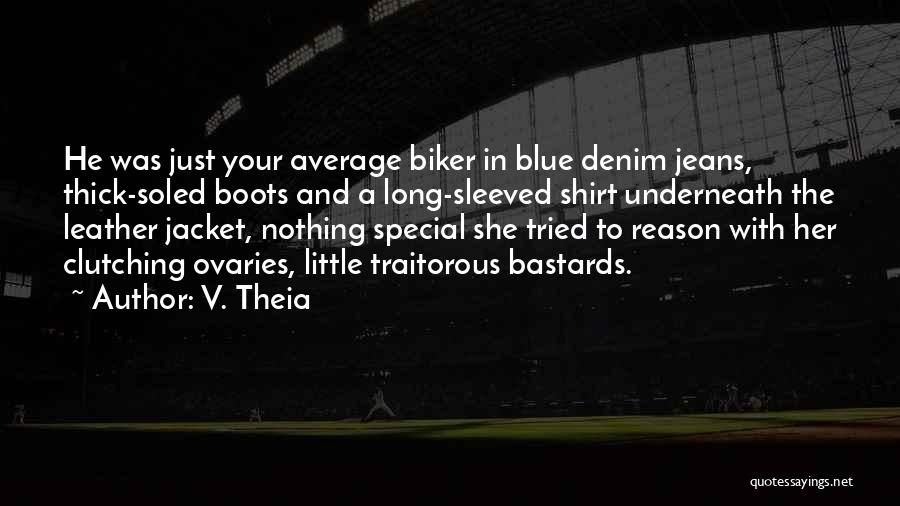 Blue Shirt Quotes By V. Theia