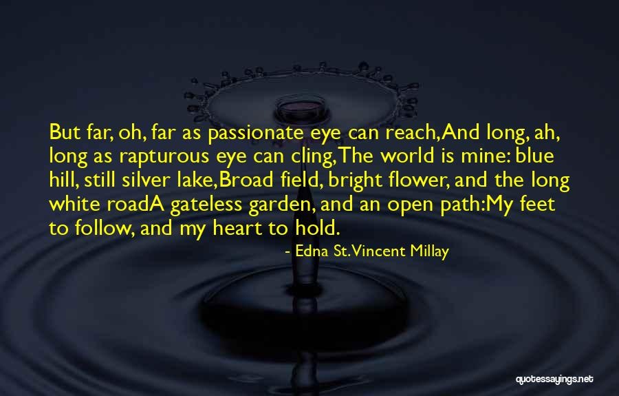 Blue Silver Quotes By Edna St. Vincent Millay Blue Silver Quotes By Edna St. Vincent Millay